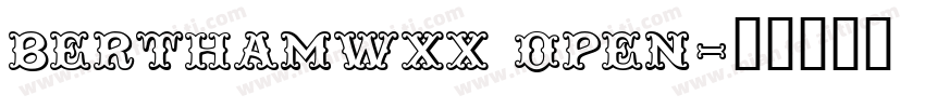 berthamwxx open字体转换